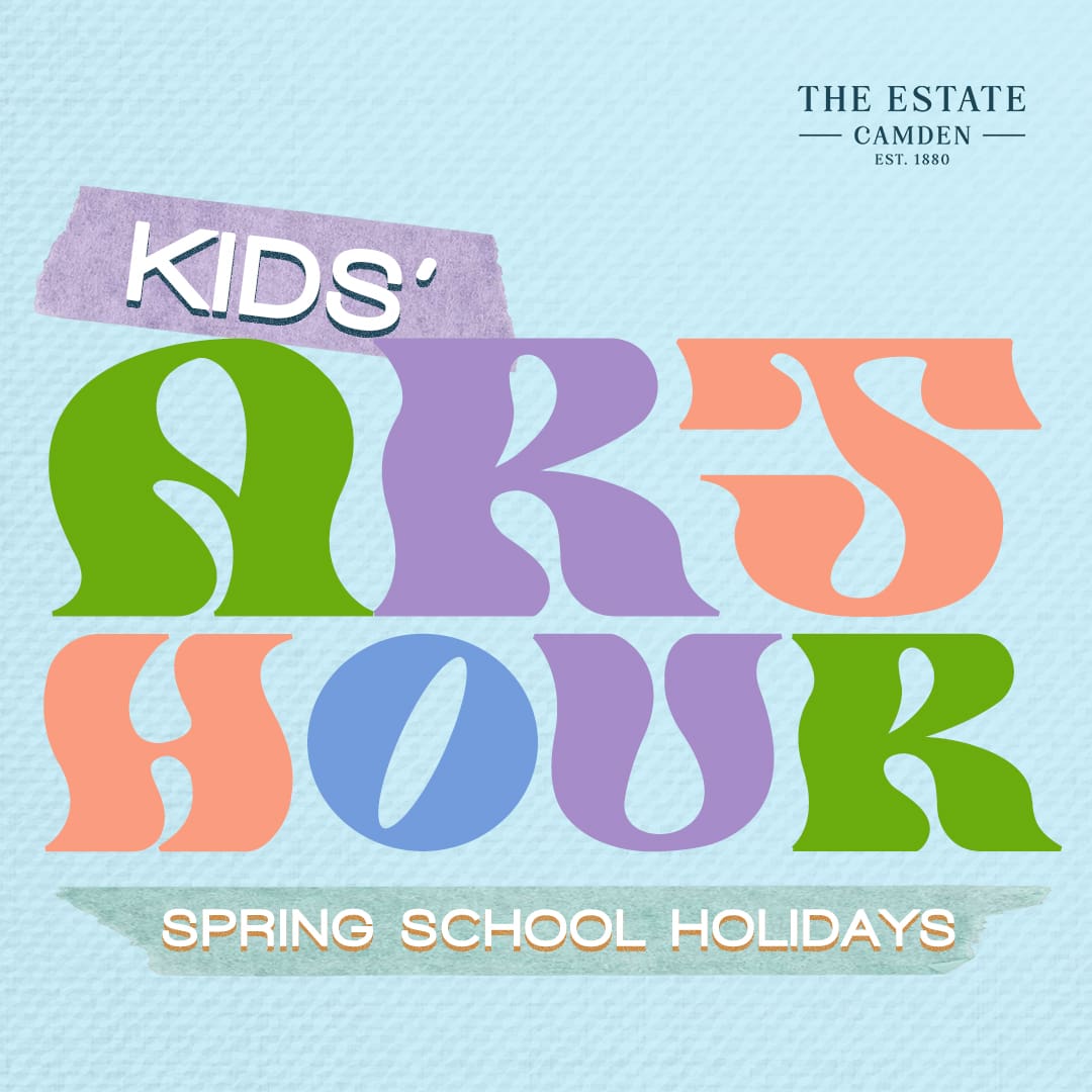 Kids Art Workshop at The Estate Camden_Spring School Holidays_1080x1080